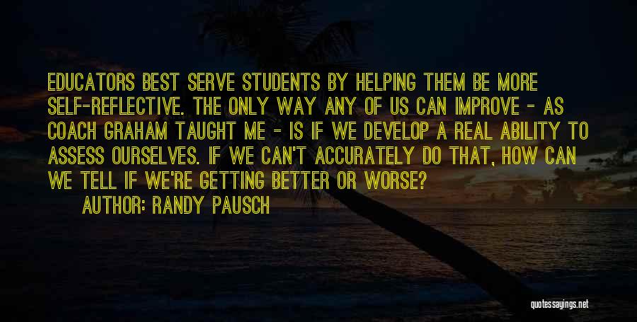 Taught By The Best Quotes By Randy Pausch