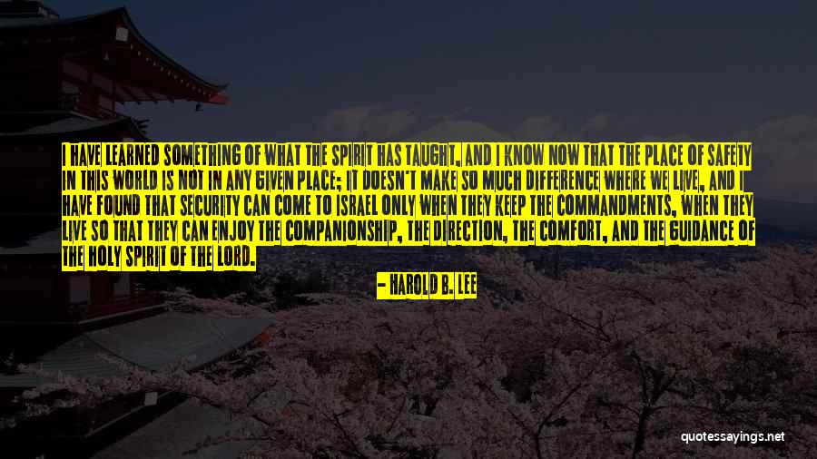 Taught By The Holy Spirit Quotes By Harold B. Lee Taught By The Holy Spirit Quotes By Harold B. Lee