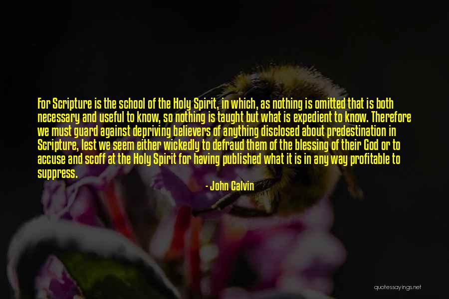 Taught By The Holy Spirit Quotes By John Calvin Taught By The Holy Spirit Quotes By John Calvin
