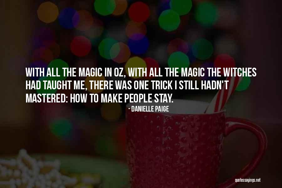 Taught Me Quotes By Danielle Paige Taught Me Quotes By Danielle Paige