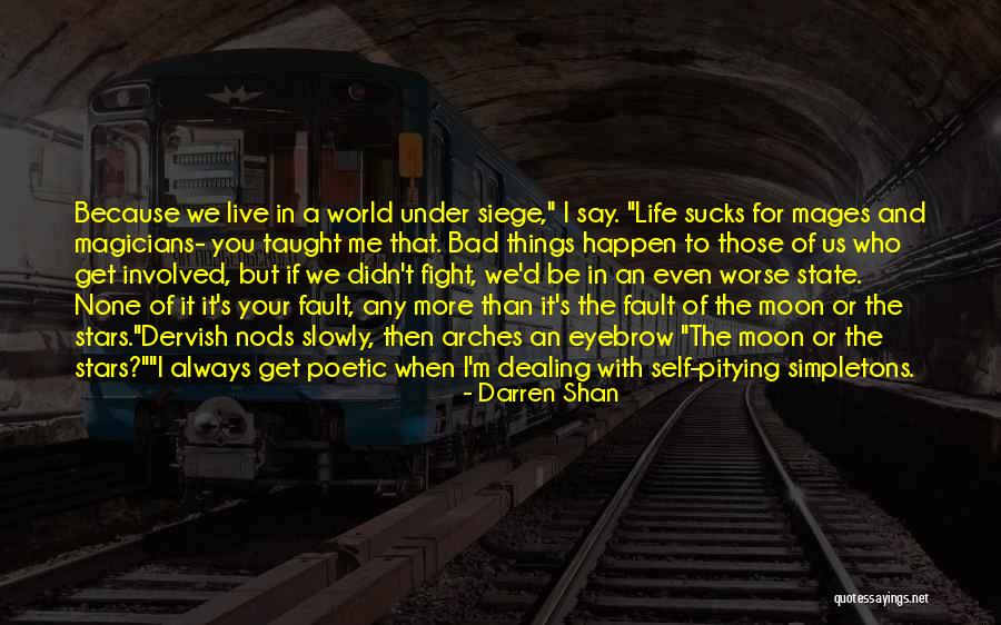 Taught Me Quotes By Darren Shan Taught Me Quotes By Darren Shan