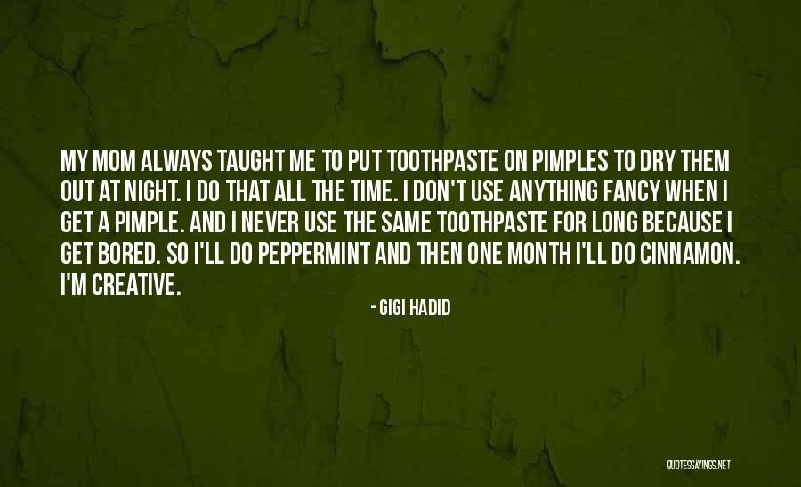 Taught Me Quotes By Gigi Hadid Taught Me Quotes By Gigi Hadid