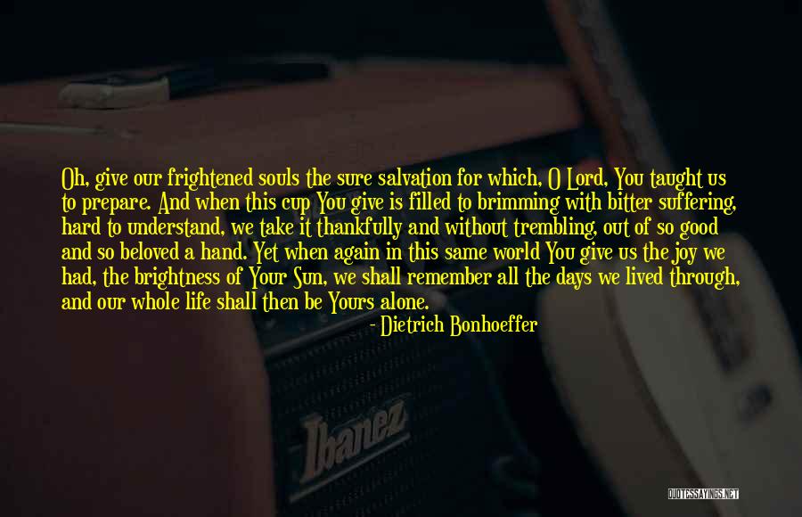 Taught That Salvation Quotes By Dietrich Bonhoeffer Taught That Salvation Quotes By Dietrich Bonhoeffer