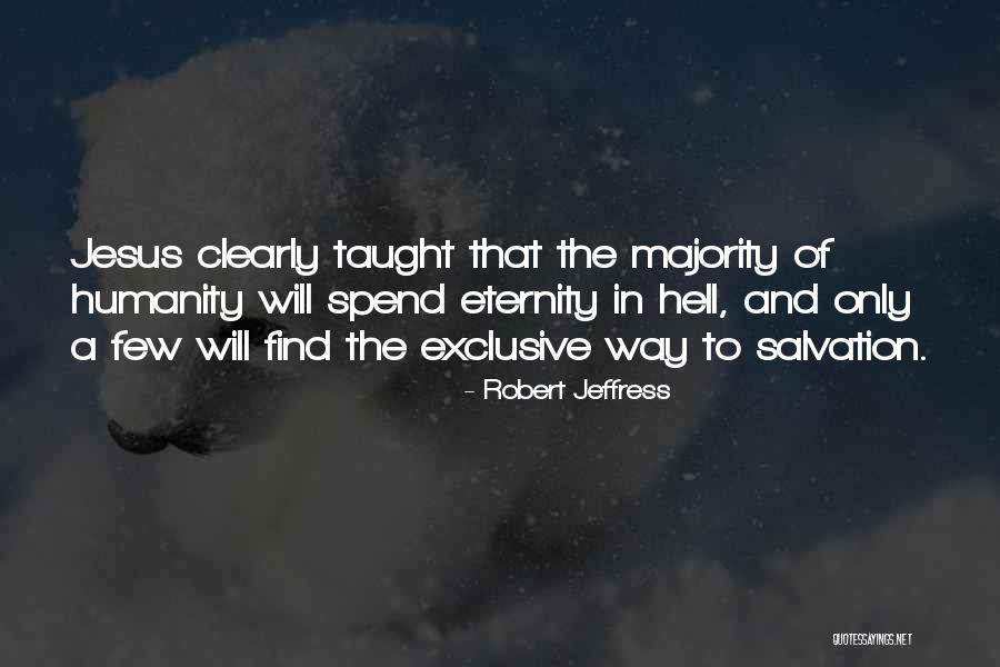 Taught That Salvation Quotes By Robert Jeffress Taught That Salvation Quotes By Robert Jeffress