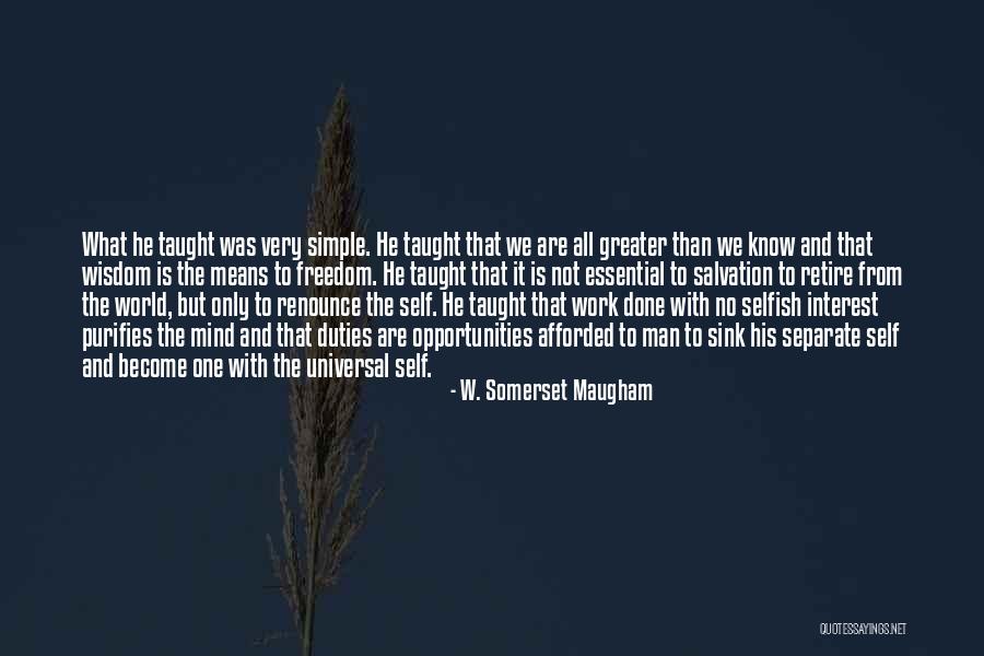 Taught That Salvation Quotes By W. Somerset Maugham Taught That Salvation Quotes By W. Somerset Maugham