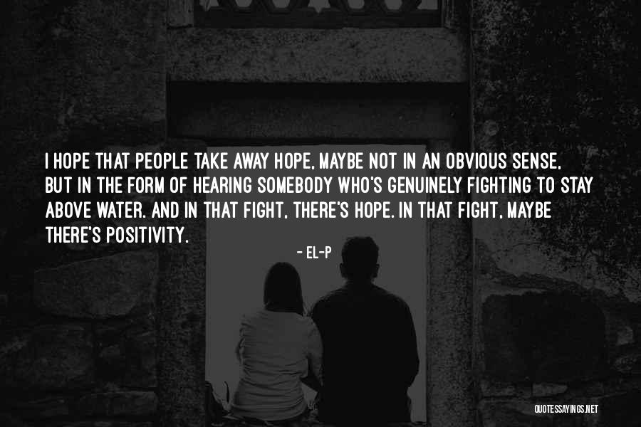 Taumata Hill Quotes By El-P Taumata Hill Quotes By El-P