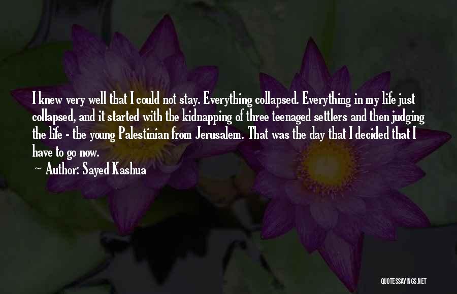 Taunia Hottman Quotes By Sayed Kashua