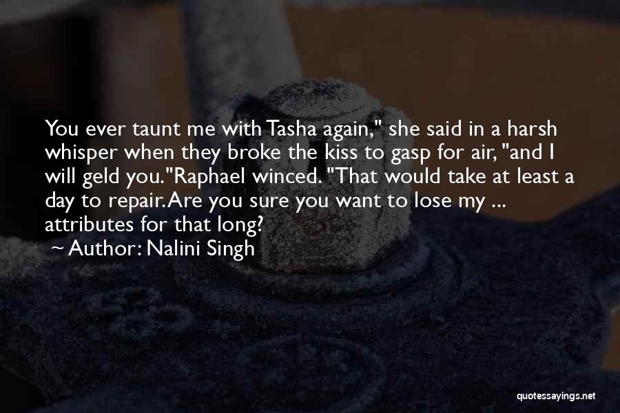 Taunt Quotes By Nalini Singh