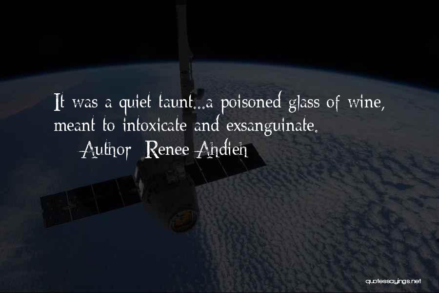 Taunt Quotes By Renee Ahdieh