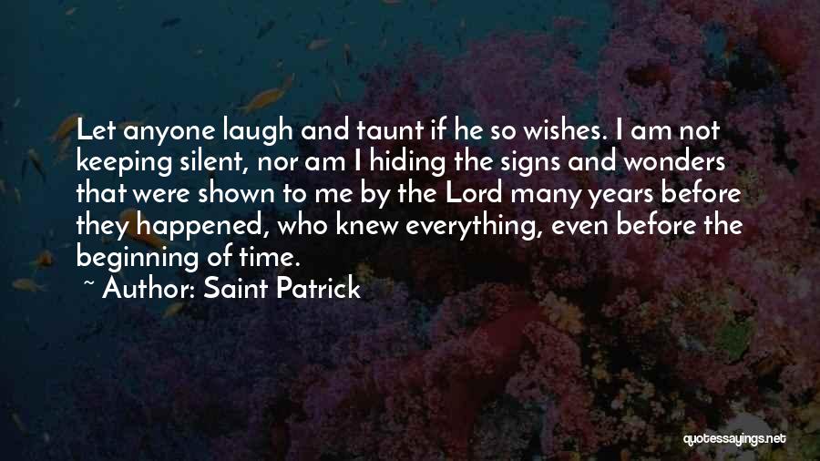 Taunt Quotes By Saint Patrick