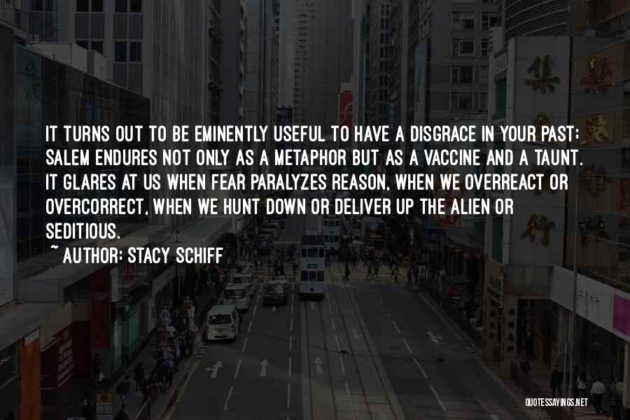 Taunt Quotes By Stacy Schiff