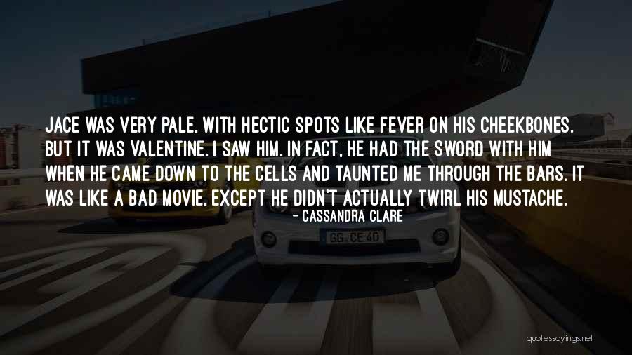 Taunted Quotes By Cassandra Clare Taunted Quotes By Cassandra Clare