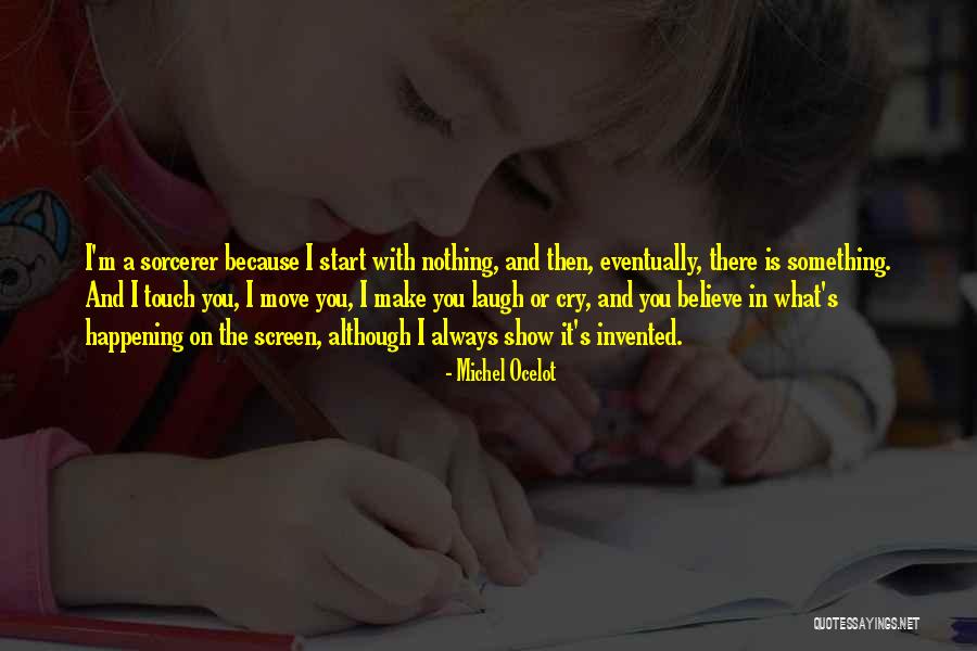 Taunters Quotes By Michel Ocelot Taunters Quotes By Michel Ocelot
