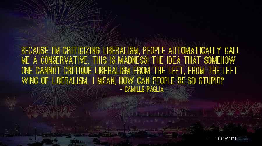 Taunting Cry Quotes By Camille Paglia Taunting Cry Quotes By Camille Paglia