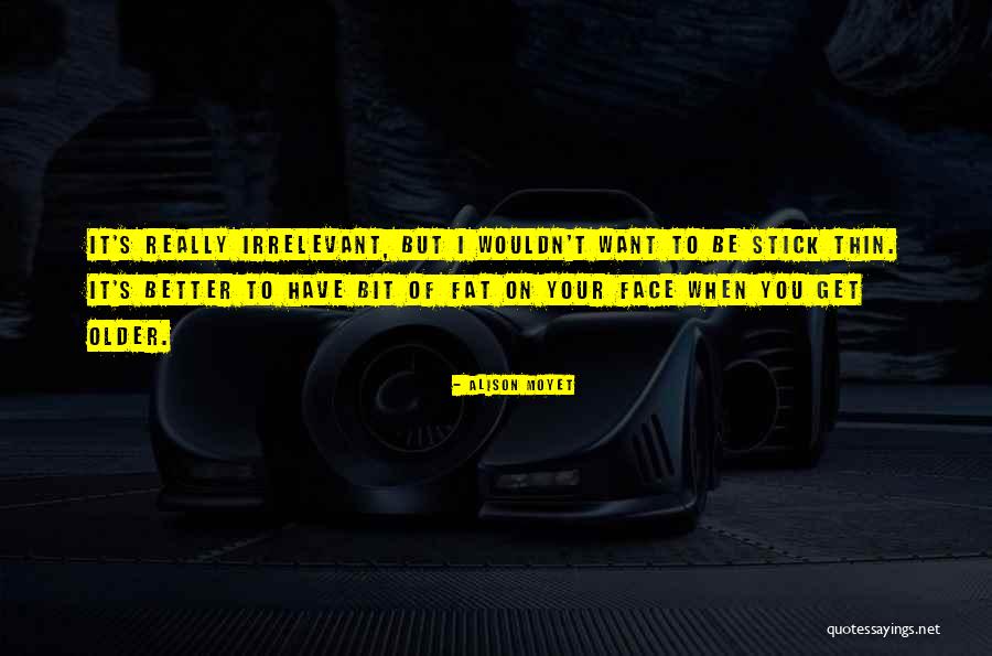Taunya Farr Quotes By Alison Moyet Taunya Farr Quotes By Alison Moyet