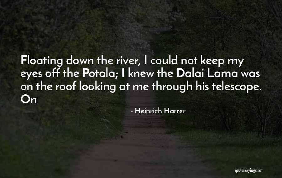 Taunya Roberts Quotes By Heinrich Harrer Taunya Roberts Quotes By Heinrich Harrer