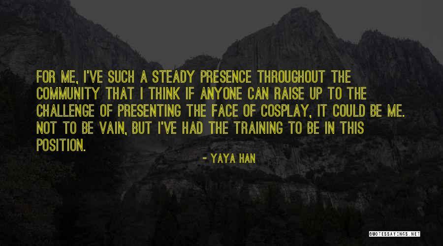 Taunyane And Naptosa Quotes By Yaya Han Taunyane And Naptosa Quotes By Yaya Han