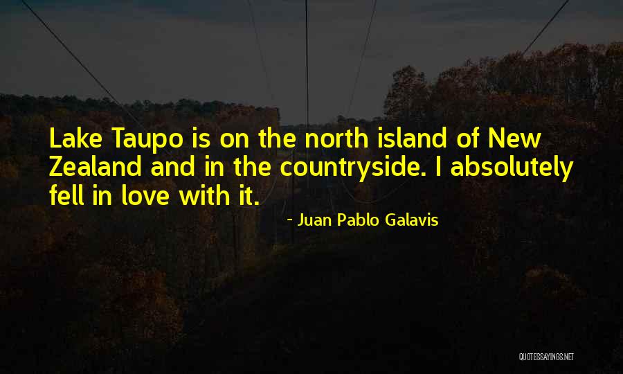 Taupo Lake Quotes By Juan Pablo Galavis Taupo Lake Quotes By Juan Pablo Galavis