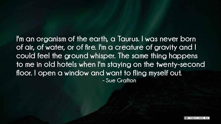 Taurus Quotes By Sue Grafton