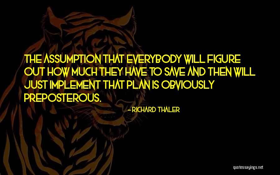 Tausan Falls Quotes By Richard Thaler Tausan Falls Quotes By Richard Thaler