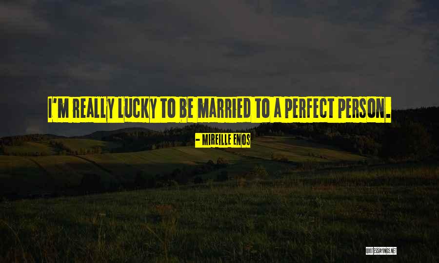 Tausche Quotes By Mireille Enos