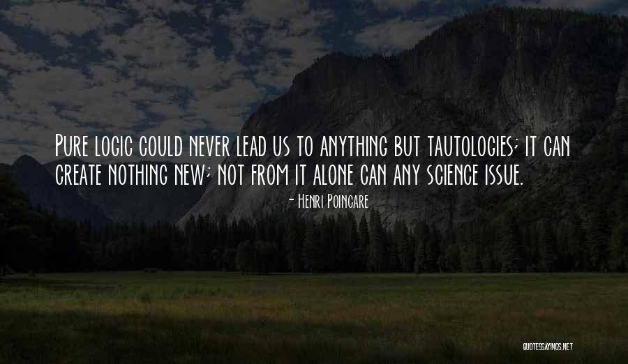 Tautologies Quotes By Henri Poincare Tautologies Quotes By Henri Poincare