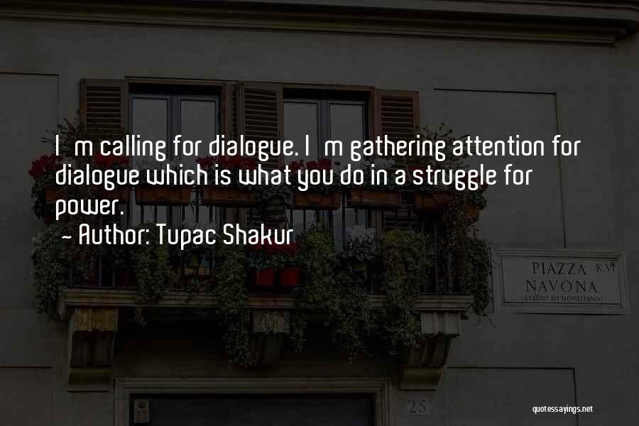 Tautology Pronunciation Quotes By Tupac Shakur