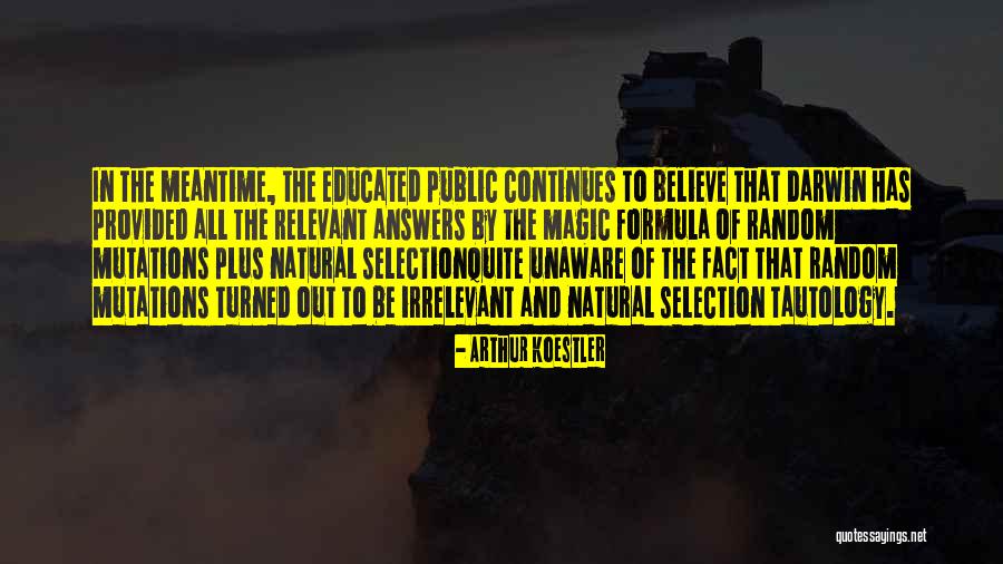 Tautology Quotes By Arthur Koestler Tautology Quotes By Arthur Koestler
