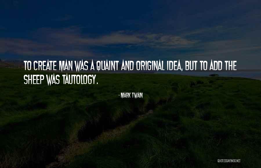 Tautology Quotes By Mark Twain Tautology Quotes By Mark Twain