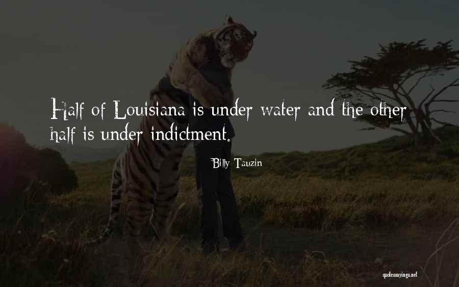 Tauzin Quotes By Billy Tauzin Tauzin Quotes By Billy Tauzin