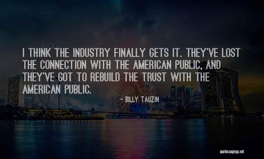 Tauzin Quotes By Billy Tauzin Tauzin Quotes By Billy Tauzin