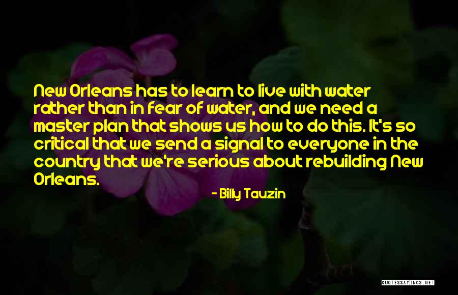 Tauzin Quotes By Billy Tauzin Tauzin Quotes By Billy Tauzin