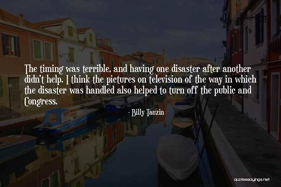 Tauzin Quotes By Billy Tauzin Tauzin Quotes By Billy Tauzin