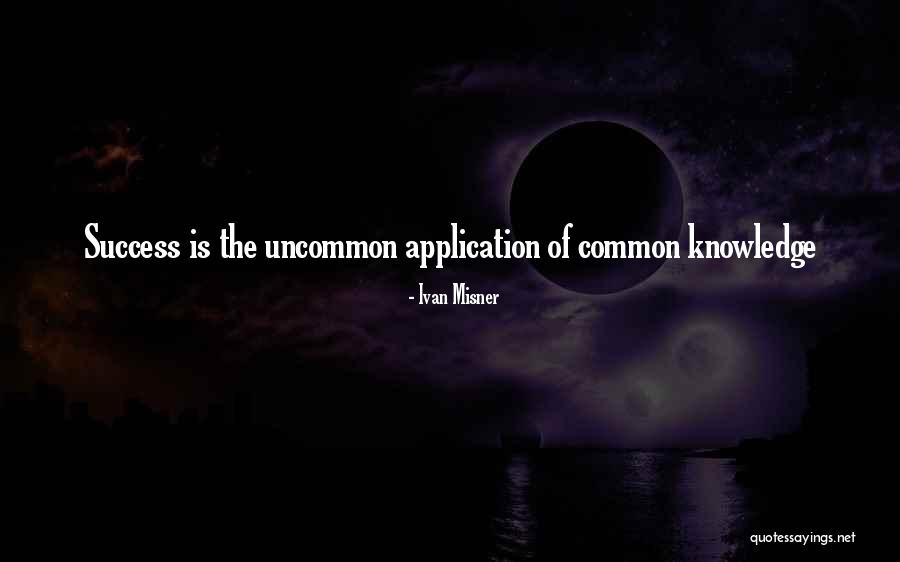 Tavakkoli Quotes By Ivan Misner