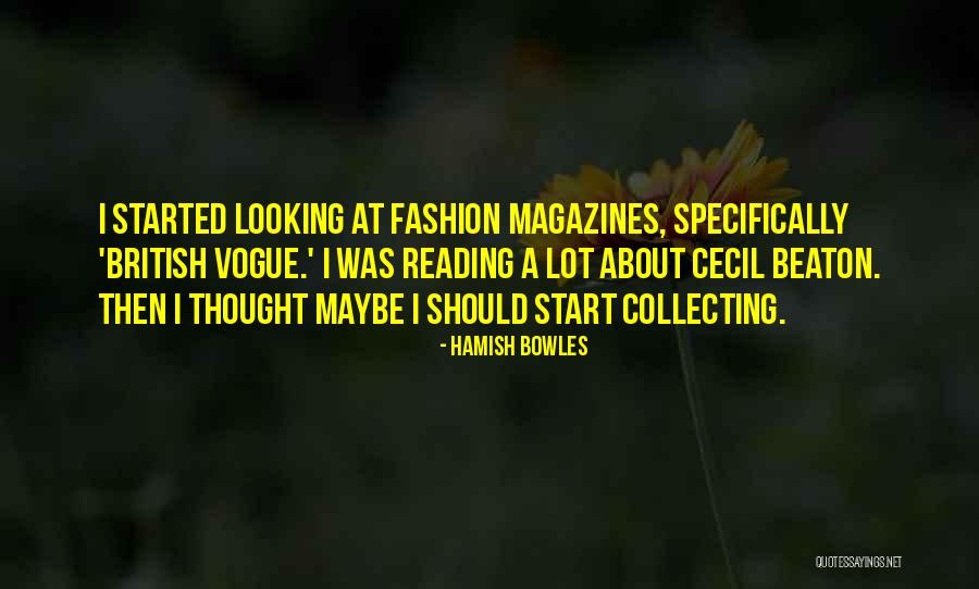 Tavandan Ses Quotes By Hamish Bowles Tavandan Ses Quotes By Hamish Bowles