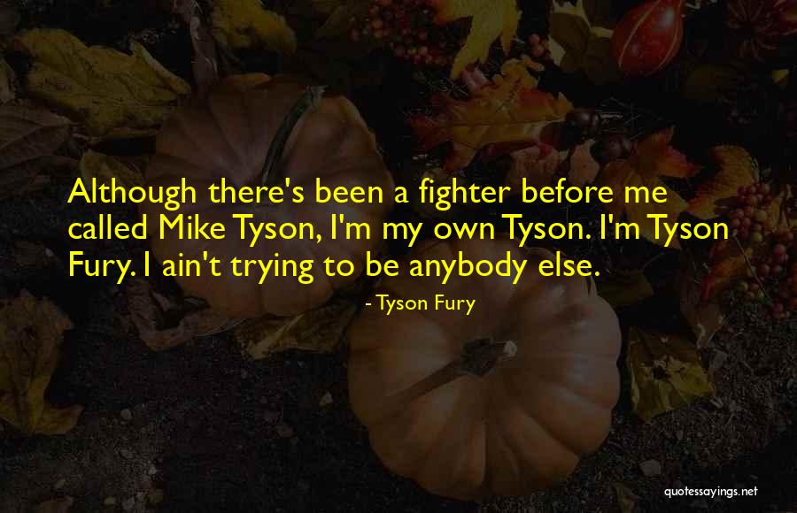 Tavania Khademi Quotes By Tyson Fury Tavania Khademi Quotes By Tyson Fury