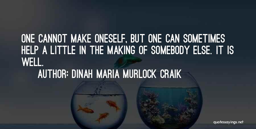 Tavassoli Gita Quotes By Dinah Maria Murlock Craik