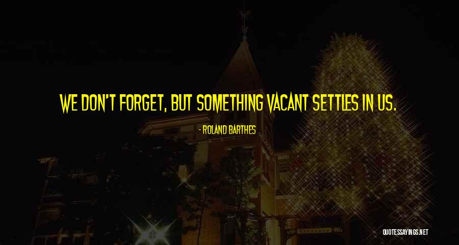 Tavecchio Italy Quotes By Roland Barthes Tavecchio Italy Quotes By Roland Barthes