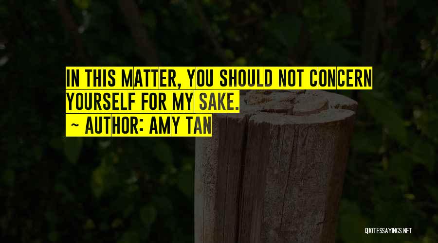 Tavener Quotes By Amy Tan