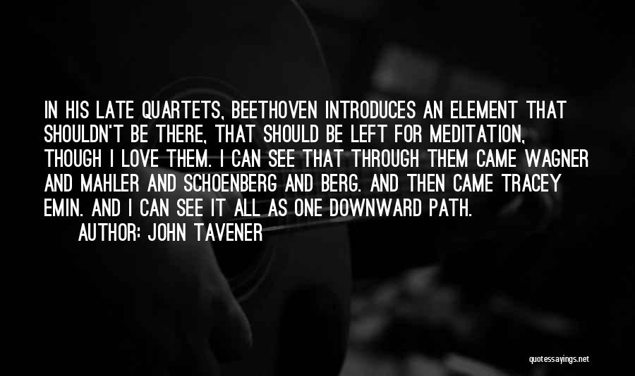 Tavener Quotes By John Tavener