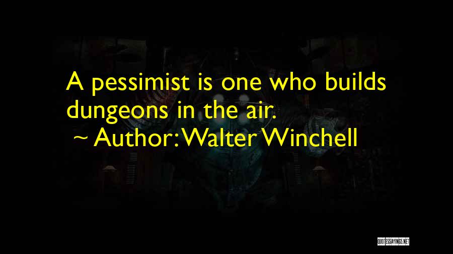 Tavener Quotes By Walter Winchell