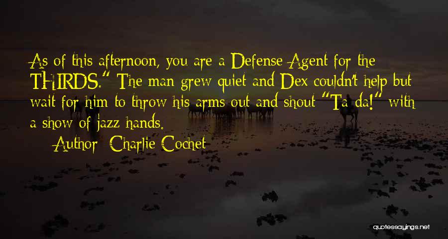 Ta'veren Quotes By Charlie Cochet