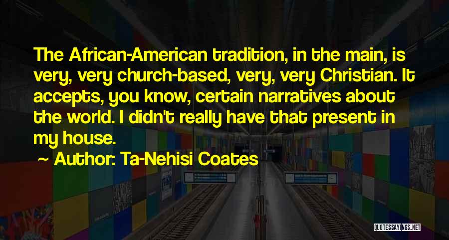 Ta'veren Quotes By Ta-Nehisi Coates