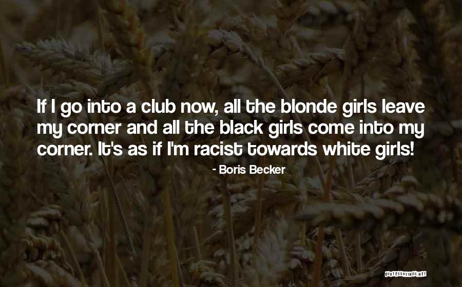 Tavernandbowl Quotes By Boris Becker Tavernandbowl Quotes By Boris Becker