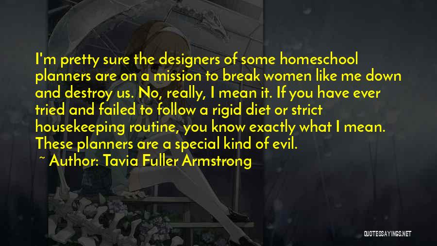 Tavia Fuller Armstrong Quotes 1929905