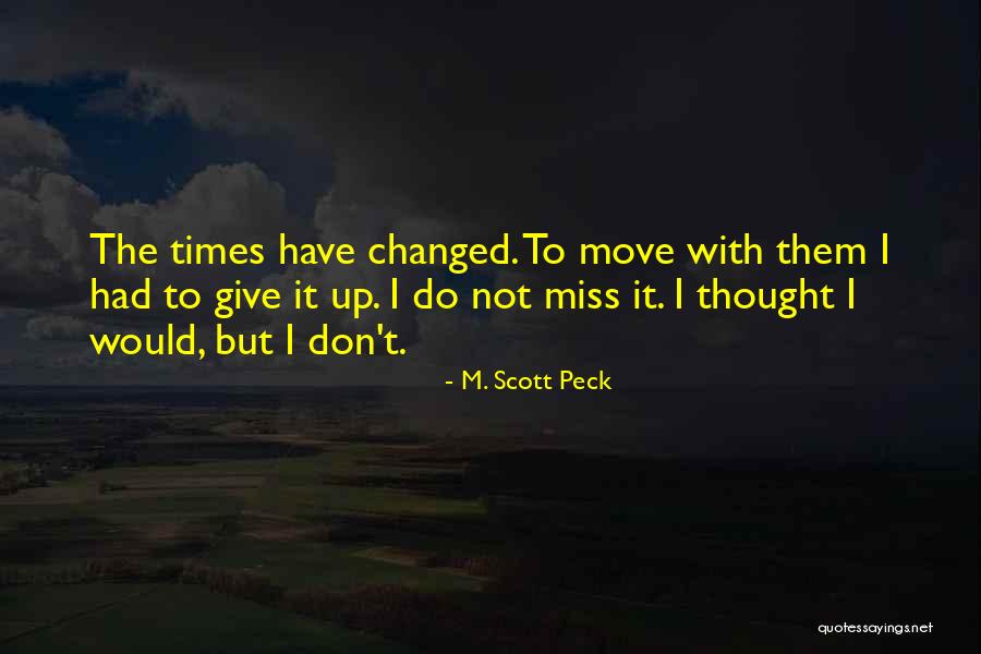 Tavien Young Quotes By M. Scott Peck Tavien Young Quotes By M. Scott Peck