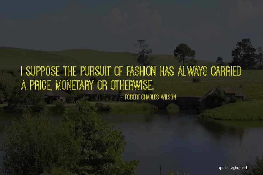 Tavier Thomas Quotes By Robert Charles Wilson Tavier Thomas Quotes By Robert Charles Wilson