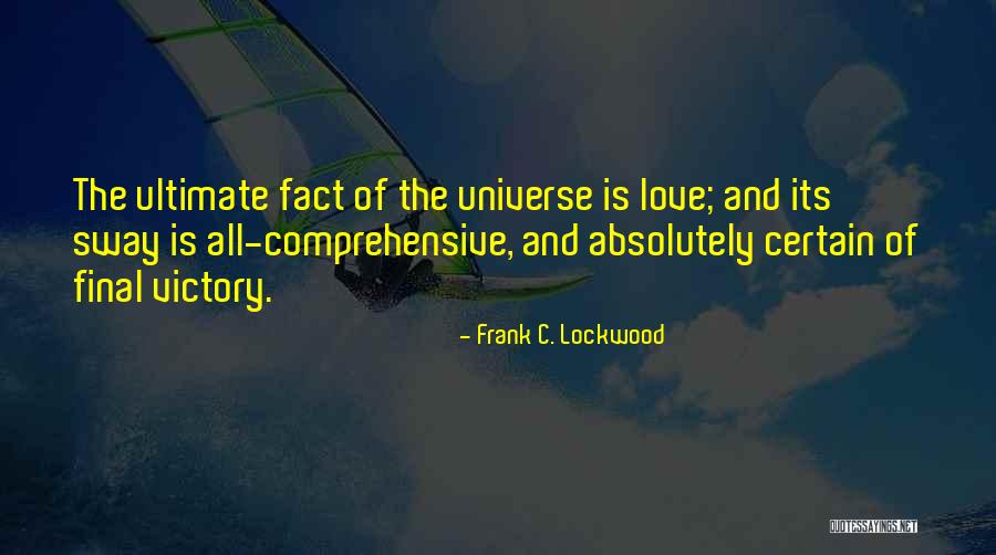 Tavilagiin Quotes By Frank C. Lockwood Tavilagiin Quotes By Frank C. Lockwood