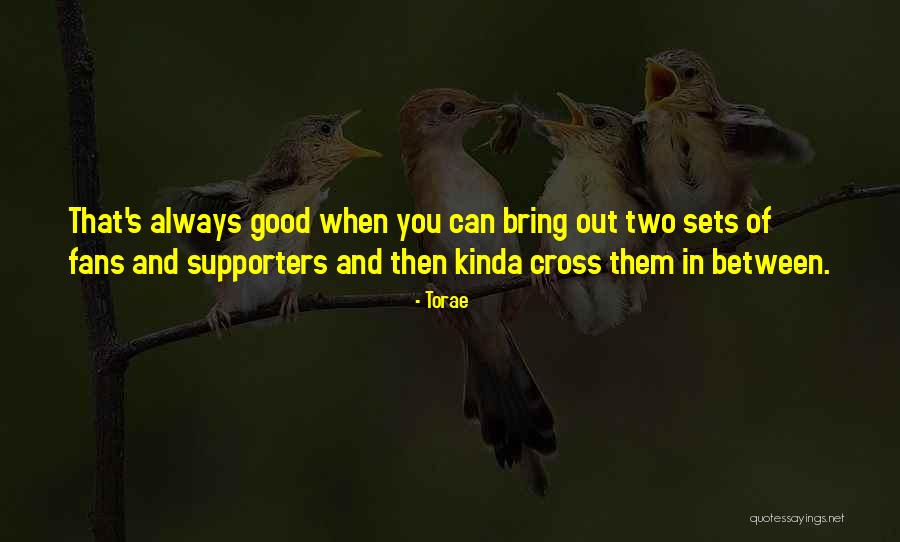 Tavilagiin Quotes By Torae Tavilagiin Quotes By Torae