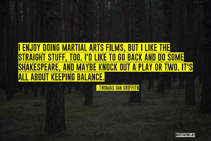 Tavitian Metalurgica Quotes By Thomas Ian Griffith Tavitian Metalurgica Quotes By Thomas Ian Griffith